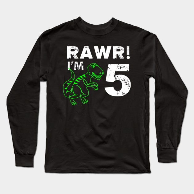 5th Birthday Rawr Im 5 Year Old Dinosaur Long Sleeve T-Shirt by Brothers With Ax Sticks